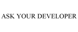 ASK YOUR DEVELOPER trademark