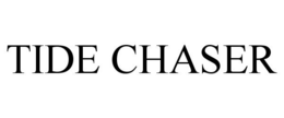 TIDE CHASER trademark
