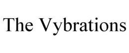 THE VYBRATIONS trademark