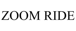 ZOOM RIDE trademark