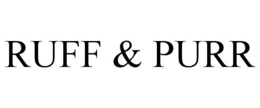 RUFF & PURR trademark
