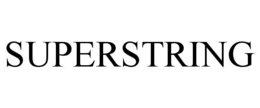 SUPERSTRING trademark