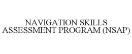 NAVIGATION SKILLS ASSESSMENT PROGRAM (NSAP) trademark