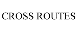 CROSS ROUTES trademark
