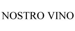 NOSTRO VINO trademark