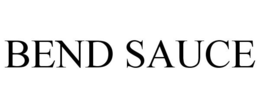 BEND SAUCE trademark