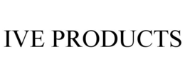 IVE PRODUCTS trademark