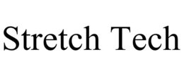 STRETCH TECH trademark