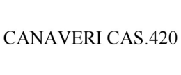 CANAVERI CAS.420 trademark