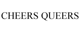CHEERS QUEERS trademark
