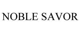 NOBLE SAVOR trademark