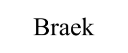 BRAEK trademark