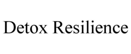 DETOX RESILIENCE trademark