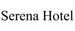 SERENA HOTEL trademark