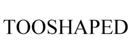TOOSHAPED trademark