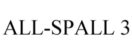 ALL-SPALL 3 trademark