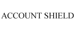 ACCOUNT SHIELD trademark