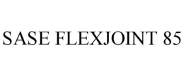 SASE FLEXJOINT 85 trademark