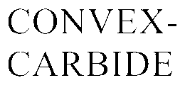 CONVEX-CARBIDE trademark