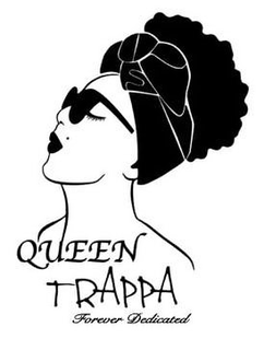 QUEEN TRAPPA FOREVER DEDICATED trademark