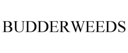 BUDDERWEEDS trademark
