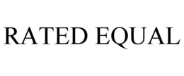 RATED EQUAL trademark