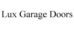 LUX GARAGE DOORS trademark