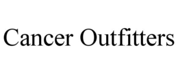 CANCER OUTFITTERS trademark