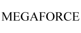 MEGAFORCE trademark
