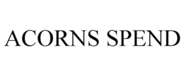 ACORNS SPEND trademark