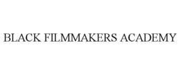 BLACK FILMMAKERS ACADEMY trademark