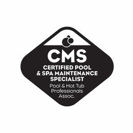 CMS CERTIFIED POOL & SPA MAINTENANCE SPECIALIST POOL & HOT TUB PROFESSIONALS ASSOC. trademark