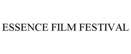 ESSENCE FILM FESTIVAL trademark