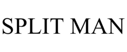 SPLIT MAN trademark