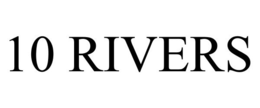 10 RIVERS trademark