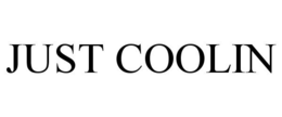 JUST COOLIN trademark