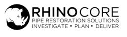 RHINO CORE PIPE RESTORATION SOLUTIONS INVESTIGATE· PLAN· DELIVER trademark