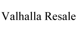 VALHALLA RESALE trademark