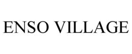 ENSO VILLAGE trademark
