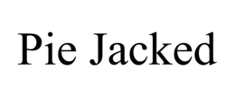 PIE JACKED trademark