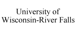 UNIVERSITY OF WISCONSIN-RIVER FALLS trademark