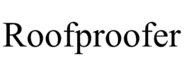 ROOFPROOFER trademark