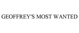 GEOFFREY'S MOST WANTED trademark