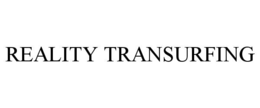 REALITY TRANSURFING trademark
