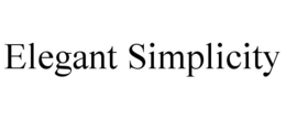 ELEGANT SIMPLICITY trademark