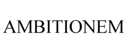 AMBITIONEM trademark