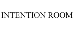 INTENTION ROOM trademark