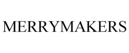 MERRYMAKERS trademark
