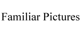 FAMILIAR PICTURES trademark