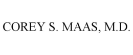 COREY S. MAAS, M.D. trademark